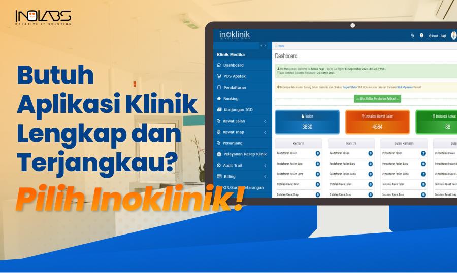 Butuh Aplikasi Klinik Lengkap dan Terjangkau? Pilih Inoklinik!