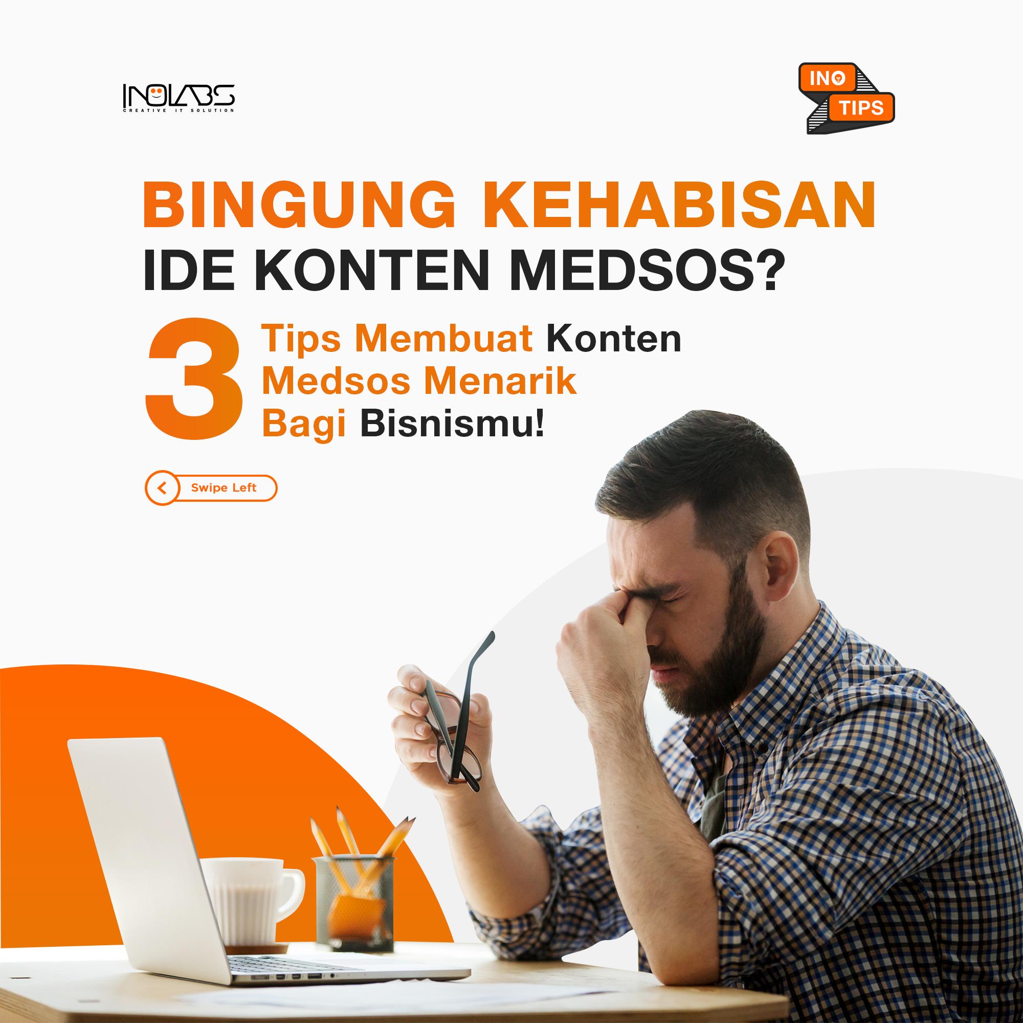 3 Tips Membuat Konten Menarik Untuk Medsos Bisnismu